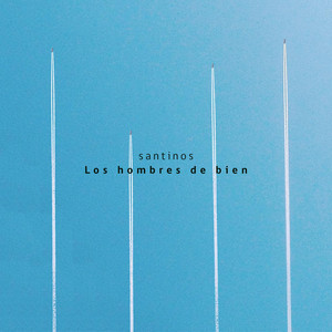 SANTINOS: Los Hombres de Bien