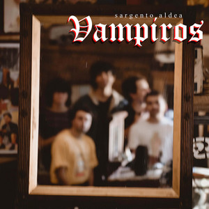 SARGENTO ALDEA: Vampiros
