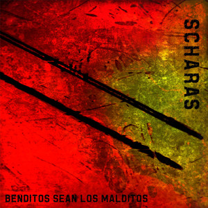 SCHARAS: BENDITOS SEAN LOS MALDITOS (PARTE 2)