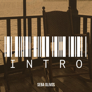 SEBA OLIVOS: Intro