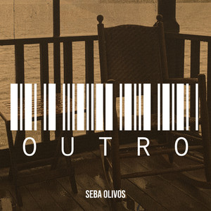 SEBA OLIVOS: Outro