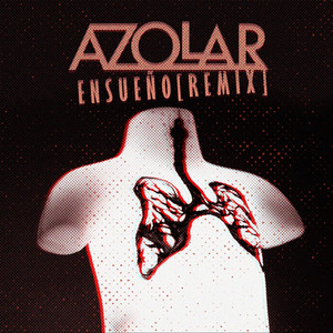 AZOLAR: Ensueño (Remix)