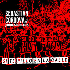 SEBASTIAN CORDOVA: Si Te Pillo en la Calle