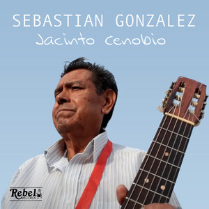 SEBASTIAN GONZALEZ: Jacinto Cenobio