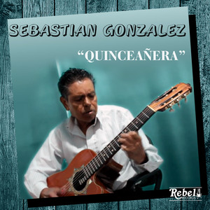 SEBASTIAN GONZALEZ: Quinceañera