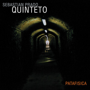 SEBASTIAN PRADO: Patafísica