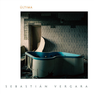 SEBASTIAN VERGARA: Última