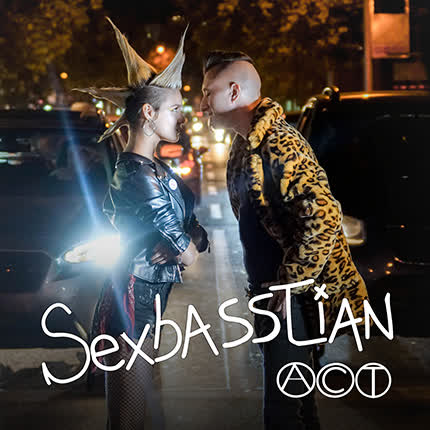 SEXBASSTIAN: Act