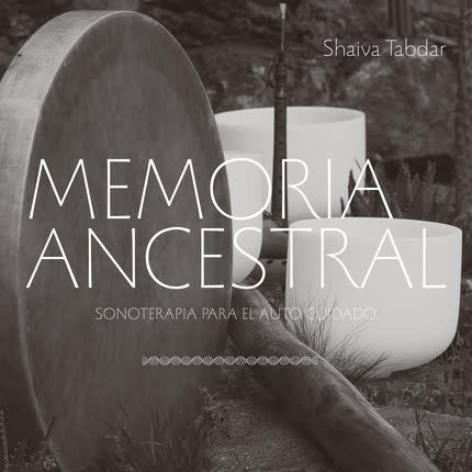 SHAIVA TABDAR: Memoria Ancestral