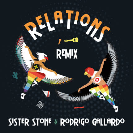 SISTER STONE & RODRIGO GALLARDO: Relations (Remix)