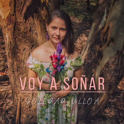 SOLEDAD ULLOA: Voy a Soñar