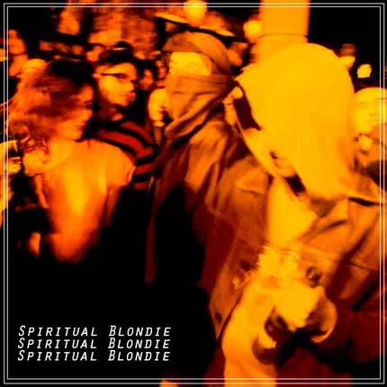 SPIRITUAL BLONDIE: Spiritual Blondie