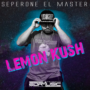 SEPERONE EL MASTER: Lemon Kush