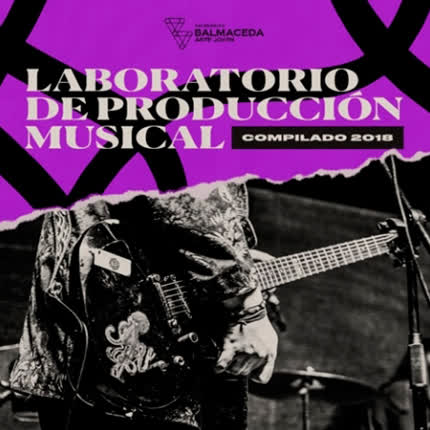 BALMACEDA ARTE JOVEN VALPARAISO: Laboratorio de Producción <br>Musical, Compilado 2018 » class=»wp -image-50412 size-full»/></figure><div class=