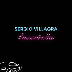SERGIO VILLAGRA: Lazzarella