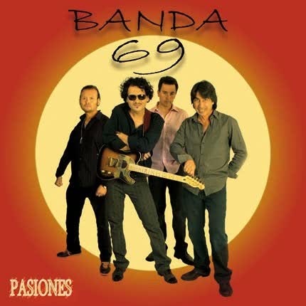 BANDA 69: Pasiones