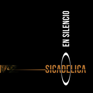 SICADELICA: En Silencio