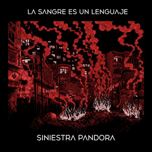SINIESTRA PANDORA: La Sangre Es un Lenguaje