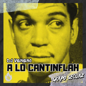 SKAPO SECUAZ: A Lo Cantinflah