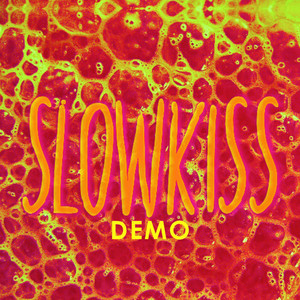 SLOWKISS: Demo