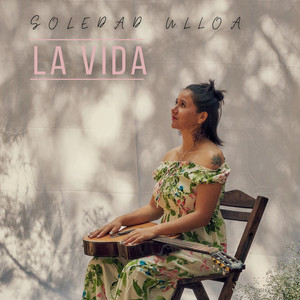 SOLEDAD ULLOA: La Vida