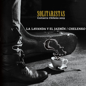 SOLITARISTAS: La Lavanda y el Jazmín / Chelenko