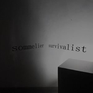 SOMMELIER: Survivalist