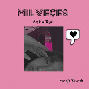 SOPHIA RUAI: Mil Veces