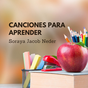 SORAYA JACOB: Canciones Para Aprender