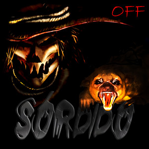 SORDIDO: Off !