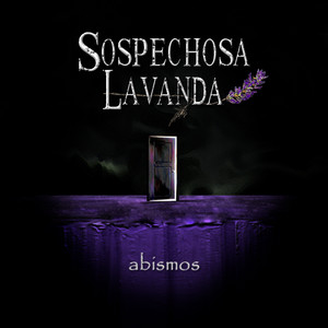 SOSPECHOSA LAVANDA: Abismos