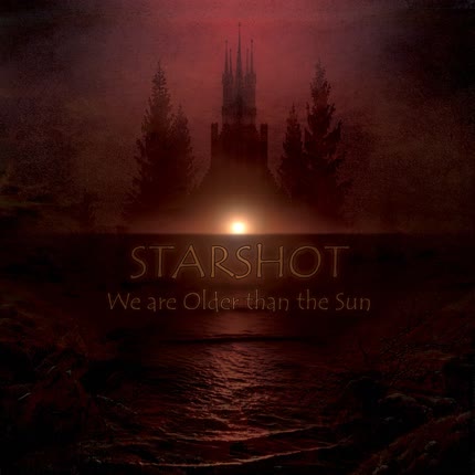STARSHOT: We are Older than the Sun