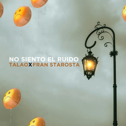 TALAO & FRAN STAROSTA: No Siento El Ruido