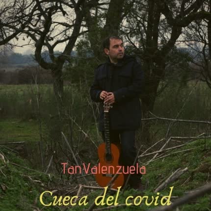 TAN VALENZUELA: La Cueca del Covid