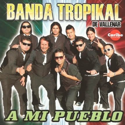 BANDA TROPIKAL DE VALLENAR: A Mi Pueblo