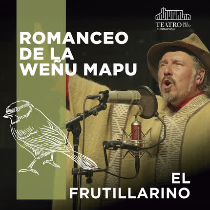 TEATRO DEL LAGO PRESENTA: CANTO A LA NATURALEZA: ROMANCEO DE LA WEÑU MAPU, de El Frutillarino y arreglos musicales <br>de Sebastián Errázuriz » class=»wp -image-56229 size-full»/></figure><div class=