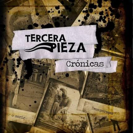 TERCERA PIEZA: Crónicas