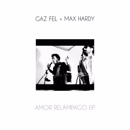 THE LUCHO: Gaz Fel + Max Hardy: Amor <br>Relámpago EP » class=»wp -image-48465 size-full»/></figure><div class=