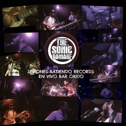 THE SONIC DAMAGE: Sesiones Batiendo Records