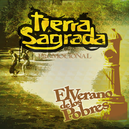 TIERRA SAGRADA: El Verano de los Pobres