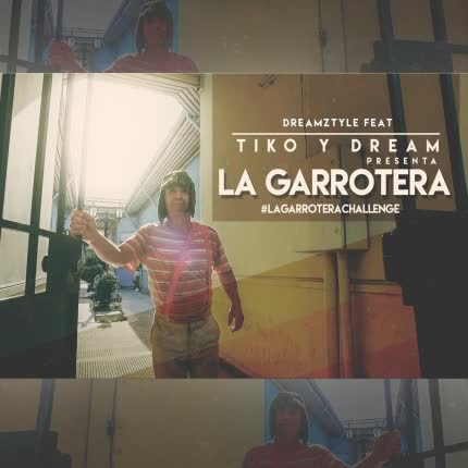 TIKO Y DREAM: La Garrotera