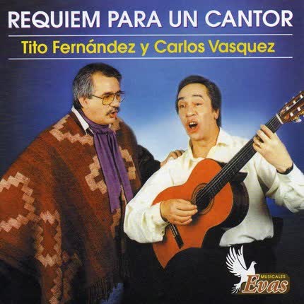 TITO FERNANDEZ Y CARLOS VASQUEZ: Requiem para un Cantor
