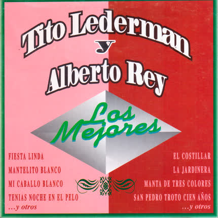 TITO LEDERMAN & ALBERTO REY: Los Mejores