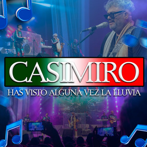 SU MAJESTAD MI BANDA EL MEXICANO DE CASIMIRO ZAMUDIO: Has Visto Alguna Vez La Lluvia