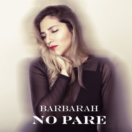 BARBARAH: No Pare