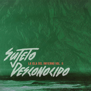 SUJETO DESCONOCIDO: La Isla del Infierno, Vol. 2