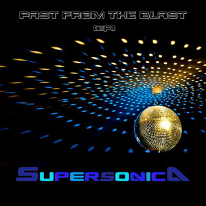 SUPERSONICA: Past from the Blast (EP)