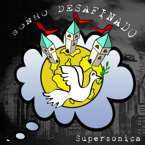SUPERSONICA: Sonho Desafinado