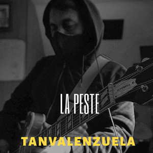 TAN VALENZUELA: La Peste