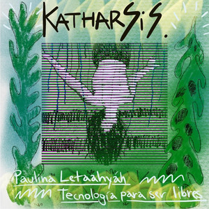 TECNOLOGIA PARA SER LIBRES: Katharsis